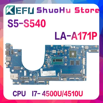 KEFU LA-A171P Sülearvuti Emaplaadi Lenovo Thinkpad S540 S5-S540 Sülearvuti Emaplaadi CPU i5 -4210U/4200U DDR3 100% Testi Tööd 0