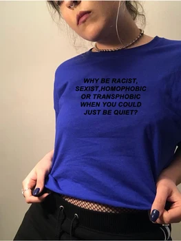 Naiste Tshirt Miks on Rassistliku Seksistlike Homofoobse Transphobic, Kui Sa Võiksid Lihtsalt Olla Vaikne Puuvillane T-Särk Tüdruk Tilk Laeva
